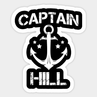 Captain hill funny birthday personalized surname clan gift Sticker